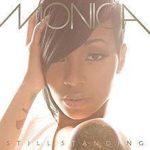 Still Standing (Monica album) httpsuploadwikimediaorgwikipediaenthumb5