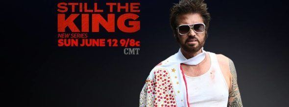 Still the King (TV series) the King TV show on CMT ratings cancel or renew