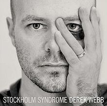 Stockholm Syndrome (Derek Webb album) httpsuploadwikimediaorgwikipediaenthumb2