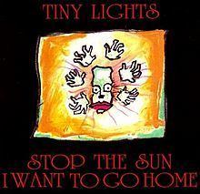 Stop the Sun, I Want to Go Home httpsuploadwikimediaorgwikipediaenthumb2