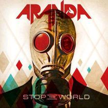 Stop the World (Aranda album) httpsuploadwikimediaorgwikipediaenthumbf