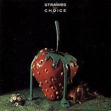 Strawbs by Choice httpsuploadwikimediaorgwikipediaenthumb9