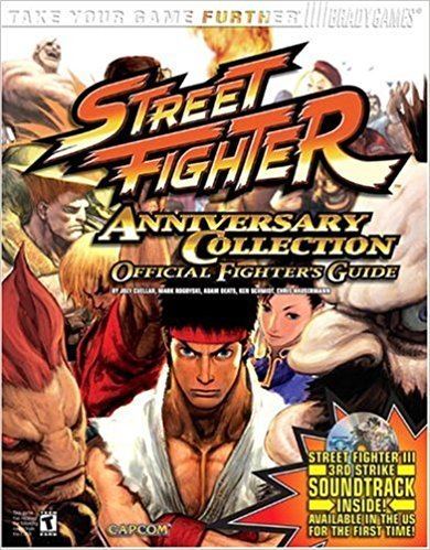 Street Fighter Anniversary Collection Street Fighter Anniversary Collection Official Strategy Guide