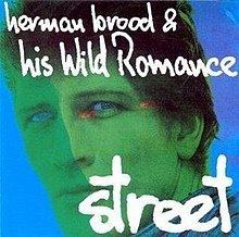 Street (Herman Brood & His Wild Romance album) httpsuploadwikimediaorgwikipediaenthumbe