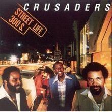 Street Life (The Crusaders album) httpsuploadwikimediaorgwikipediaenthumbc