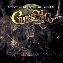 Strictly Hip Hop: The Best of Cypress Hill httpsuploadwikimediaorgwikipediaenthumb4