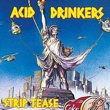 Strip Tease (Acid Drinkers album) httpsuploadwikimediaorgwikipediaenthumbf