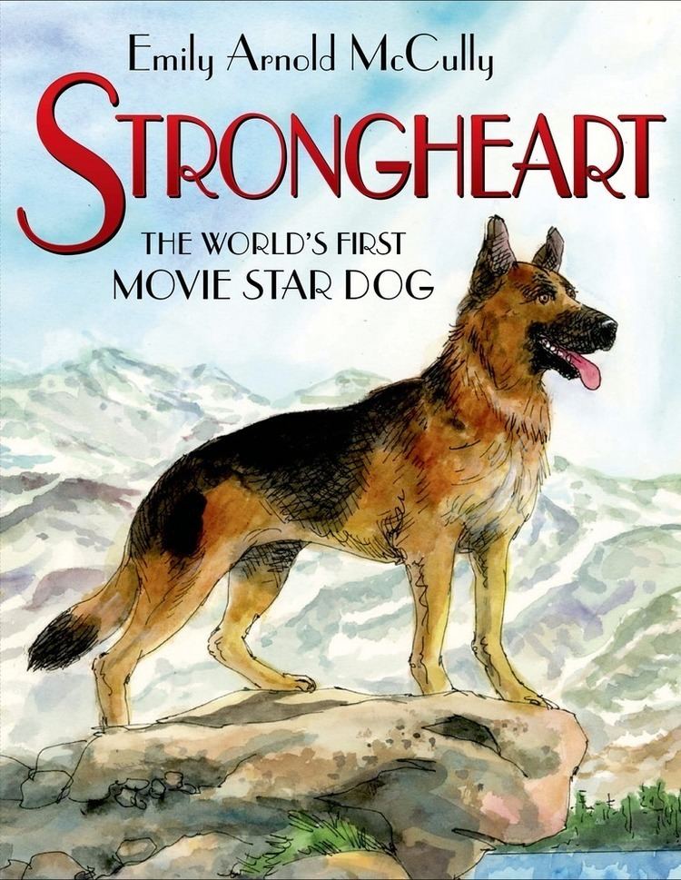 Strongheart Strongheart Emily Arnold McCully Macmillan