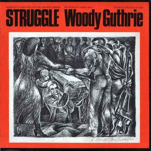 Struggle (Woody Guthrie album) httpsimgdiscogscomWN3VfN53jZ7bvtZaSuFCOqyH7j