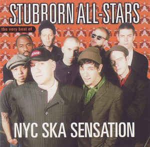 Stubborn All-Stars Stubborn AllStars NYC Ska Sensation CD at Discogs