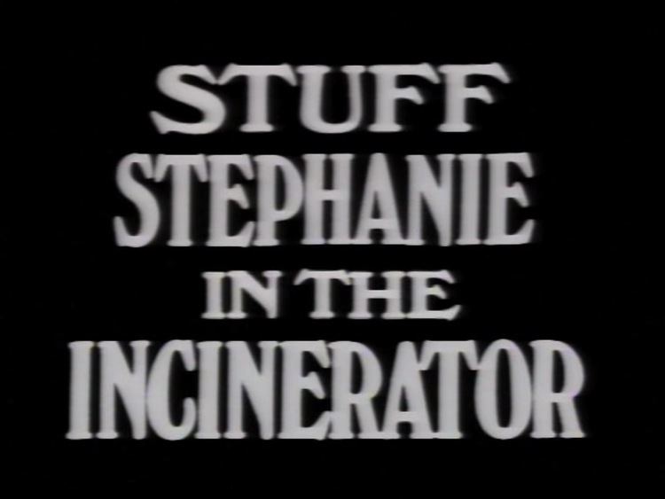 Stuff Stephanie in the Incinerator Horror Film Review Stuff Stephanie In The Incinerator 1989 dir