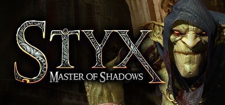 Styx: Master of Shadows Styx Master of Shadows on Steam