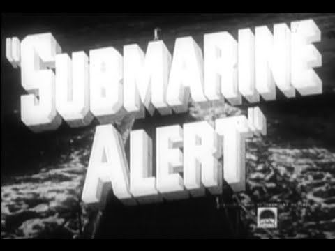 Submarine Alert Submarine Alert 1943 Full Length Classic World War 2 Movie YouTube
