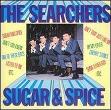 Sugar and Spice (The Searchers album) httpsuploadwikimediaorgwikipediaenthumb7