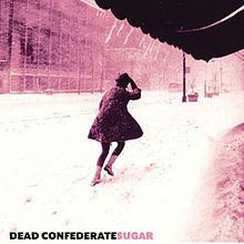 Sugar (Dead Confederate album) httpsuploadwikimediaorgwikipediaenthumba