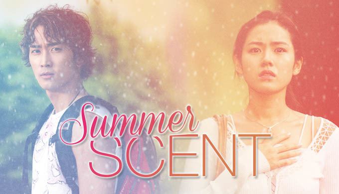 Summer Scent Summer Scent Watch Full Episodes Free on DramaFever