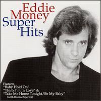 Super Hits (Eddie Money album) httpsuploadwikimediaorgwikipediaenbb9Edd