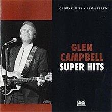Super Hits (Glen Campbell album) httpsuploadwikimediaorgwikipediaenthumbd