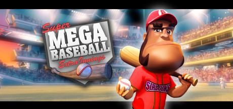 Super Mega Baseball Super Mega Baseball Extra Innings on Steam