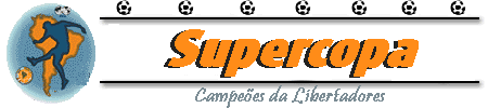 Supercopa Libertadores BOLA N REA Supercopa Campees da Libertadores