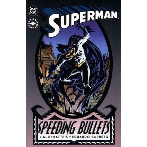 Superman: Speeding Bullets Superman Speeding Bullets by JM DeMatteis Reviews Discussion