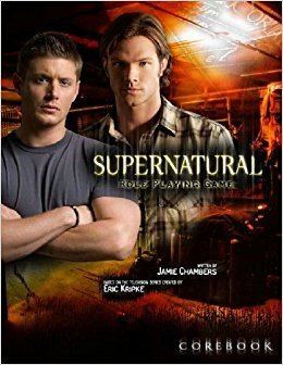 Supernatural Role Playing Game Supernatural Role Playing Game Jamie Chambers 9781931567497