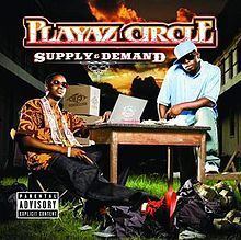 Supply & Demand (Playaz Circle album) httpsuploadwikimediaorgwikipediaenthumb0