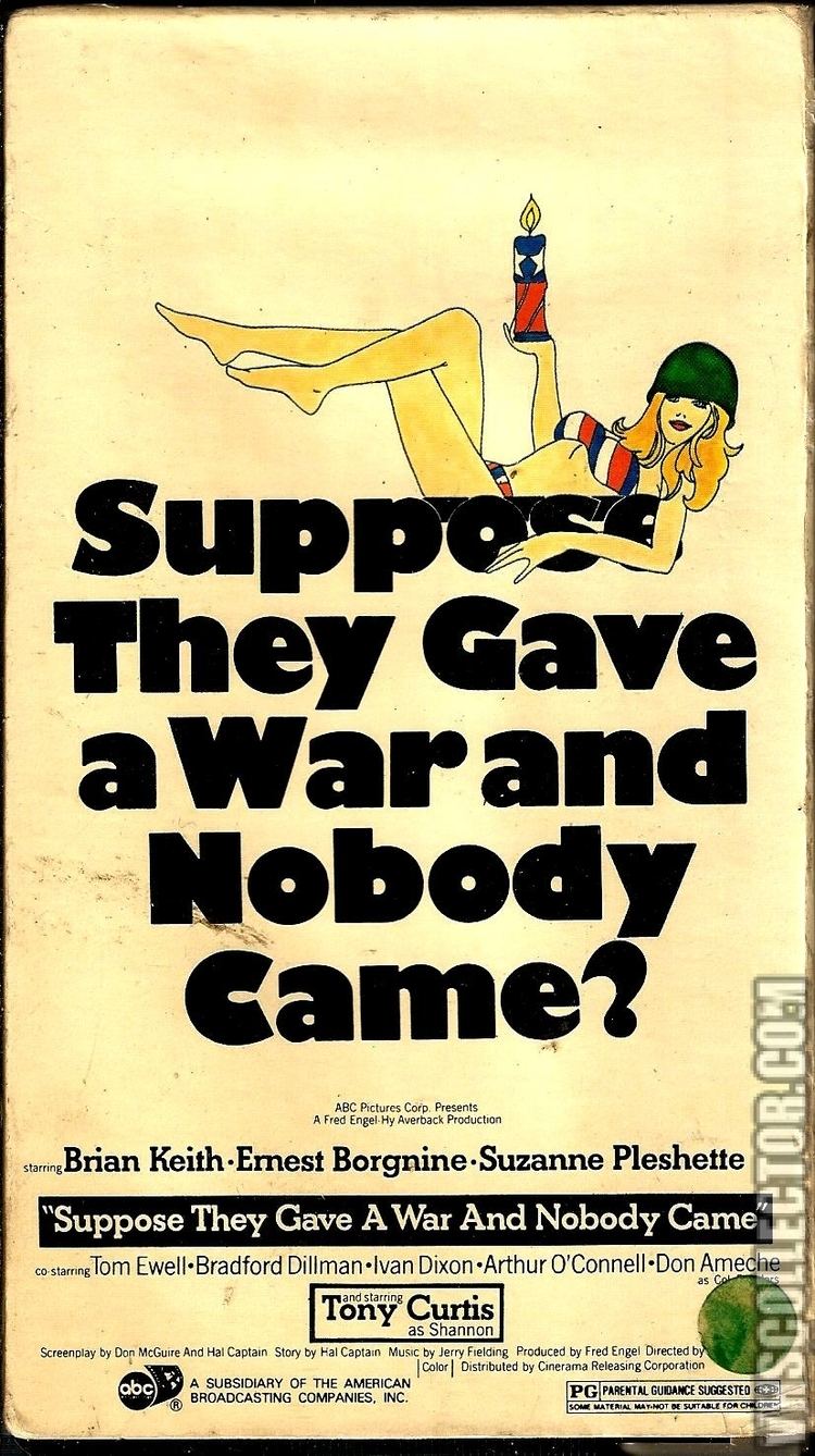 Suppose They Gave a War and Nobody Came Suppose They Gave a War and Nobody Came VHSCollectorcom Your