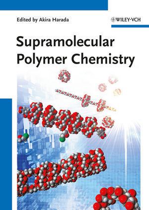 Supramolecular polymers mediawileycomproductdatacoverImage3001X3527