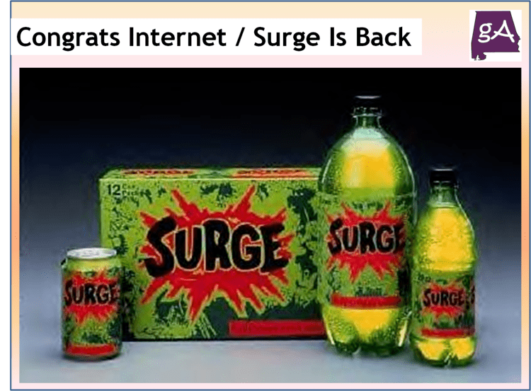 Surge (soft drink) Congratulations Internet You Just Brought Back Surge Soda Geek