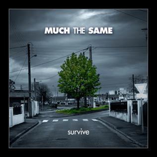 Survive (Much the Same album) httpsuploadwikimediaorgwikipediaen996Sur