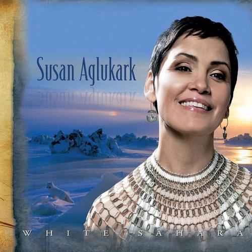 Susan Aglukark White Sahara Susan Aglukark Canadian Music Blog