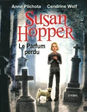 Susan Hopper Susan Hopper tome 1 de Cendrine Wolf Livre Jeunesse Elle