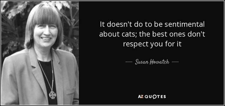 Susan Howatch TOP 11 QUOTES BY SUSAN HOWATCH AZ Quotes