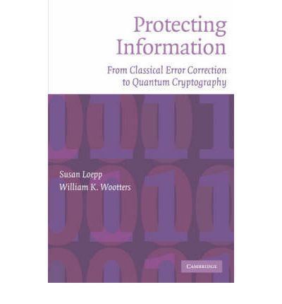 Susan Loepp Protecting Information Susan Loepp 9780521534765