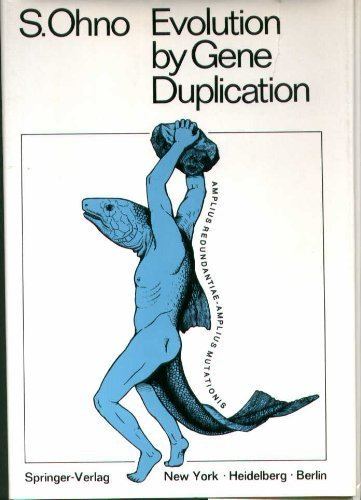 Susumu Ohno Evolution by gene duplication Susumu Ohno Hardcover 0045750157