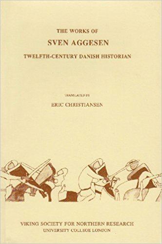 Sven Aggesen The Works of Sven Aggesen Twelfthcentury Danish Historian Viking