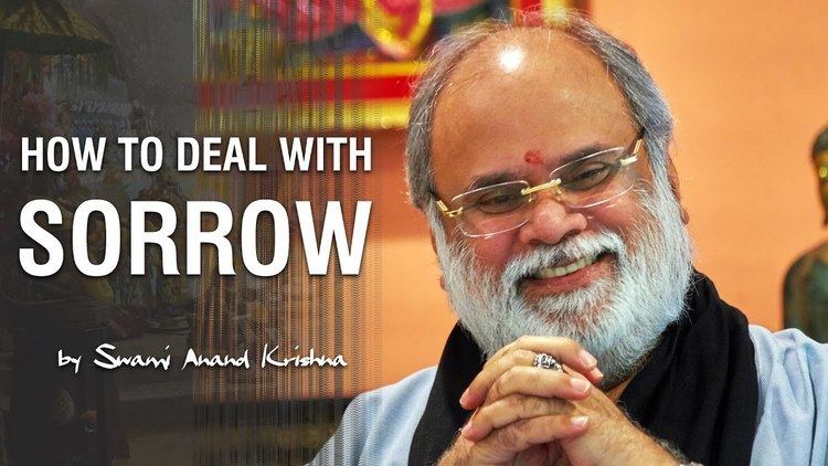 Swami Anand Krishna How to Deal with Sorrow by Swami Anand Krishna YouTube