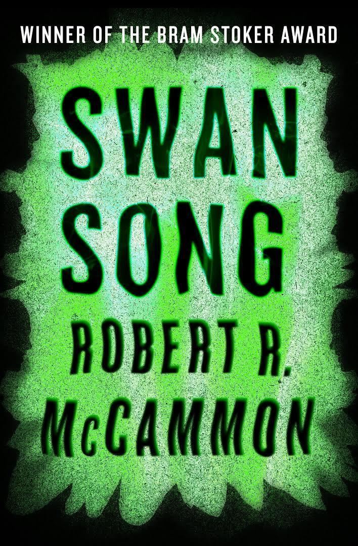 Swan Song (McCammon novel) t3gstaticcomimagesqtbnANd9GcS73PJ1aTOibJu1uC