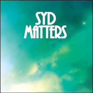 Syd Matters Syd Matters Free listening videos concerts stats and photos at