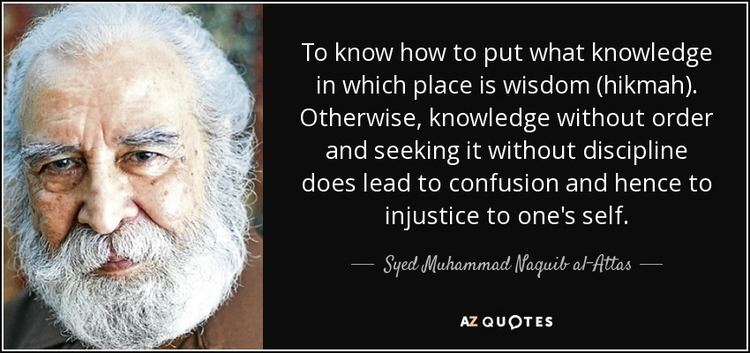 Syed Muhammad Naquib al-Attas TOP 10 QUOTES BY SYED MUHAMMAD NAQUIB ALATTAS AZ Quotes