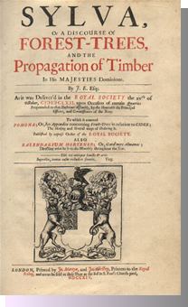 Sylva, or A Discourse of Forest-Trees and the Propagation of Timber