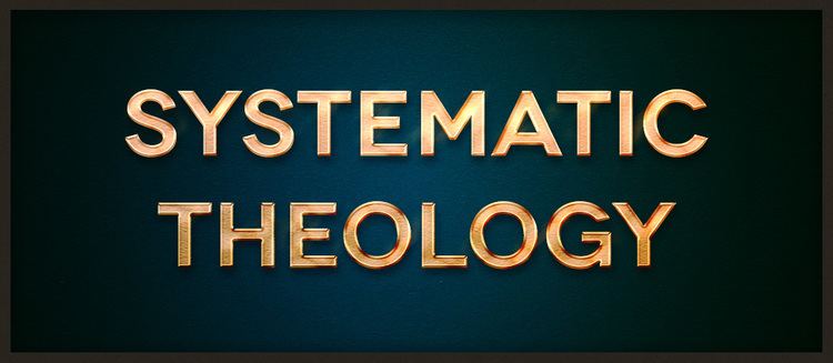 Systematic theology httpsstorylineframeworkfileswordpresscom201