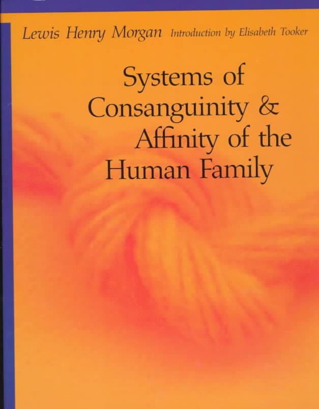 Systems of Consanguinity and Affinity of the Human Family t0gstaticcomimagesqtbnANd9GcQe3tekpLG8RdgcDK