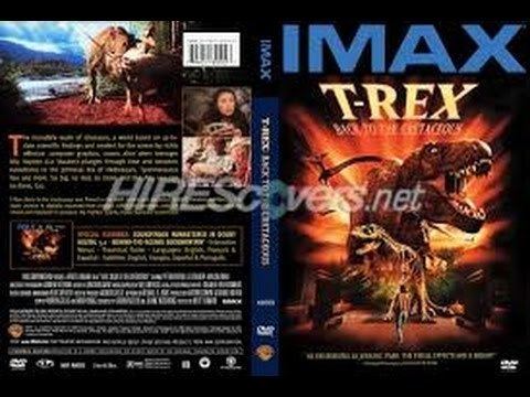 T-Rex: Back to the Cretaceous TRex Back to the Cretaceous IMAX Fu1LL Mov1ie3 part 1 YouTube