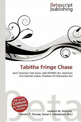 Tabitha Fringe Chase Tabitha Fringe Chase by Lambert M Surhone Mariam T Tennoe Susan