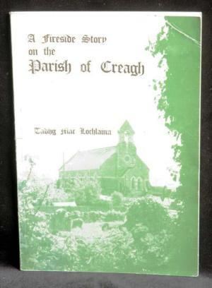 Tadhg Mac Lochlainn Fireside Story Parish Creagh by Tadhg Mac Lochlainn AbeBooks