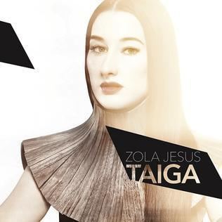 Taiga (Zola Jesus album) httpsuploadwikimediaorgwikipediaen441Tai