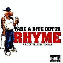 Take a Bite Outta Rhyme: A Rock Tribute to Rap httpsuploadwikimediaorgwikipediaenthumb4
