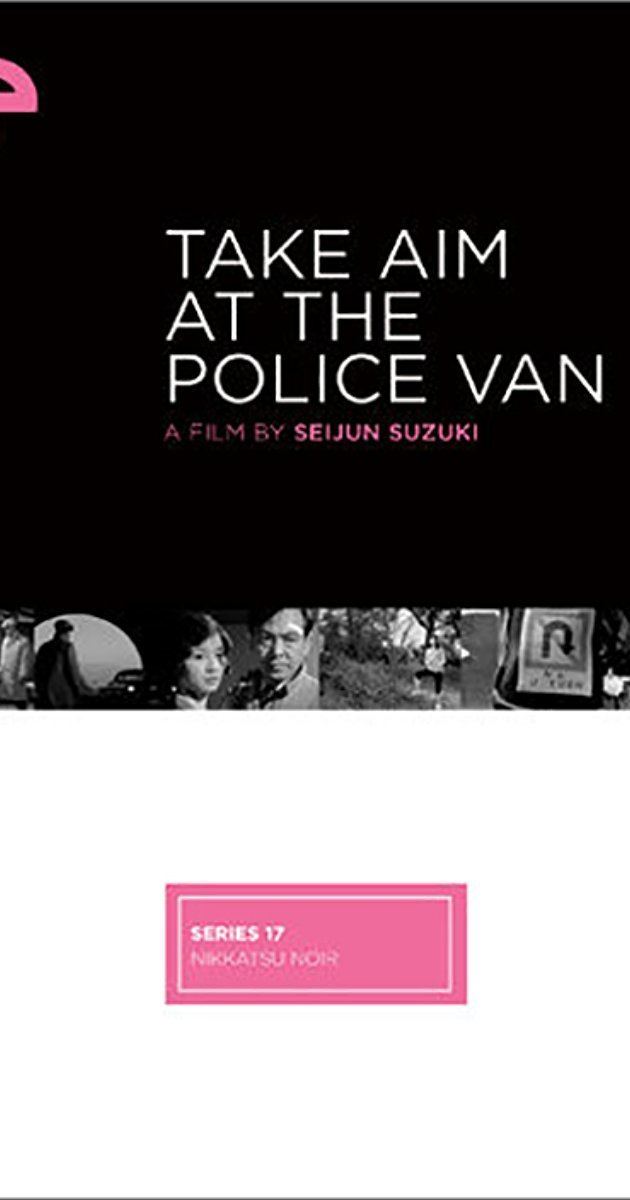 Take Aim at the Police Van Take Aim at the Police Van 1960 IMDb